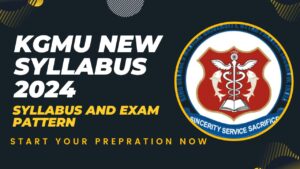 KGMU New Syllabus 2024